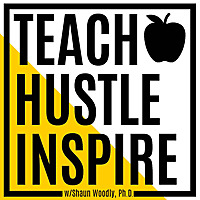 Teach Hustle Inspire