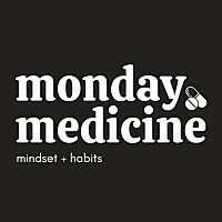 Monday Medicine