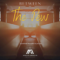 Between the Pew