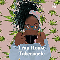 Trap House Tabernacle