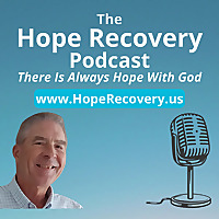The Hope Recovery Podcast