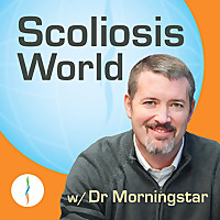 Scoliosis World w/ Dr Morningstar
