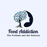 Food Addiction, the Problem and the Solution