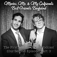 Movies, Me, & My Girlfriend's Best Friend's Boyfriend