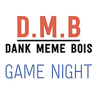 D.M.B Game Night