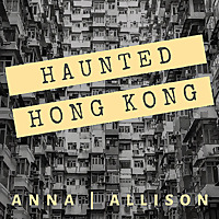 Haunted Hong Kong
