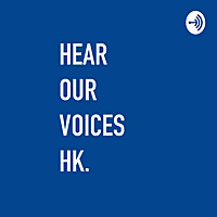 Hear Our Voices HK