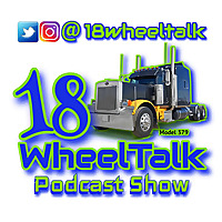 18 Wheel Talk Podcast Show
