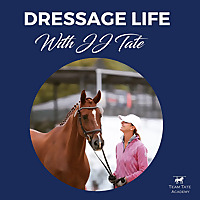 Dressage Life with JJ Tate