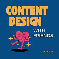 Content Design with Friends