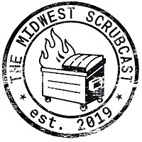 The Midwest Scrubcast