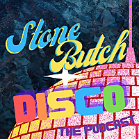 Stone Butch Disco