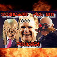 The Wednesday Pick'em Podcast The Wednesday Pick'em Podcast