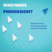 Who Needs Permission?