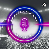 Thursday Night Football Podcast