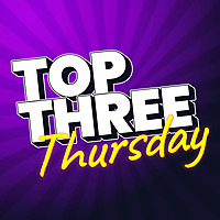 Top Three Thursday
