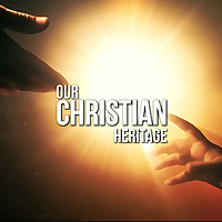 Our Christian Heritage