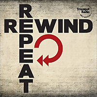 Rewind, Repeat