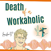 Death of a Workaholic
