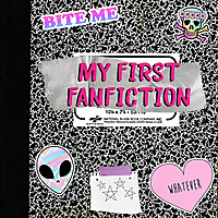My First Fanfiction