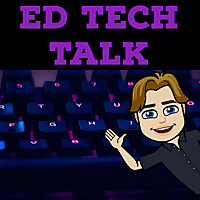 Ed Tech Talk