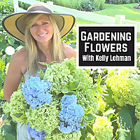 Gardening Flowers With Kelly Lehman