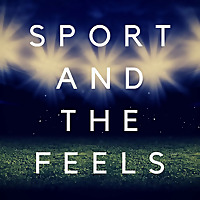 Sport and the Feels