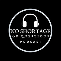 No Shortage of Questions