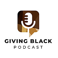 Giving Black Podcast
