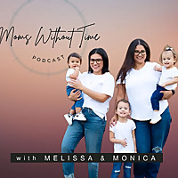 Moms Without Time Podcast