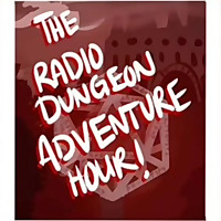The Radio Dungeon Adventure Hour