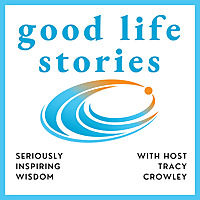 Good Life Stories