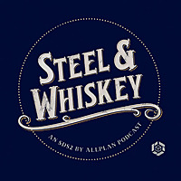 Steel & Whiskey