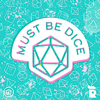 Must Be Dice