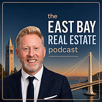 The East Bay Real Estate Podcast | Inside The East Bay Housing Market