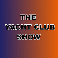 The Yacht Club Show