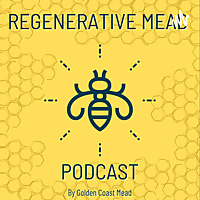 Regenerative Mead Podcast