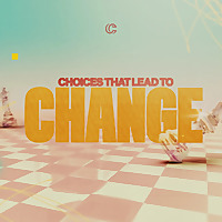 Celebration Church Choices That Lead to Change
