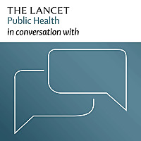 The Lancet Public Health in conversation with