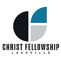 Christ Fellowship Leesville Podcast