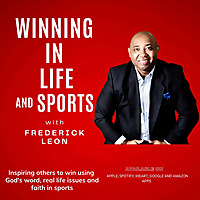 Winning in Life AND Sports with Frederick Leon