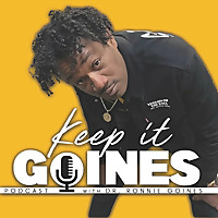 Keep it Goines Podcast