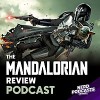 The Mandalorian Review Podcast
