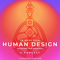 Human Design in Real Life