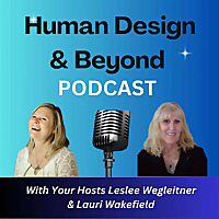 Human Design & Beyond
