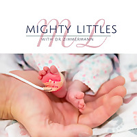 Parenting Mighty Littles: Parenting from the NICU and Beyond