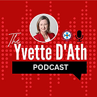 The Yvette D&#39;Ath Podcast