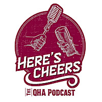 Here's Cheers - The QHA Podcast