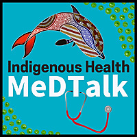 Indigenous Health MedTalk