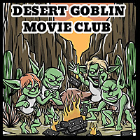 Desert Goblin Movie Club
